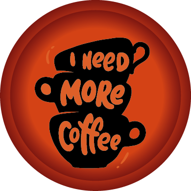 Need more coffee